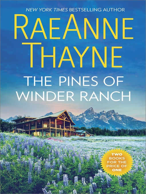 Title details for The Pines of Winder Ranch: A Cold Creek Homecoming ; A Cold Creek Reunion by RaeAnne Thayne - Available
